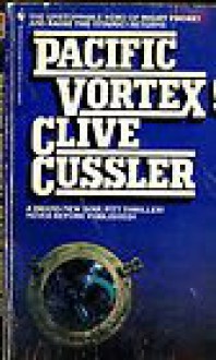 Pacific Vortex! - Clive Cussler