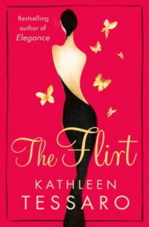 The Flirt - Kathleen Tessaro