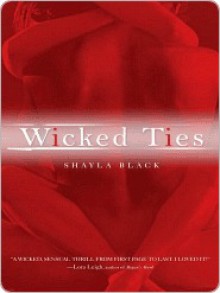 Wicked Ties - Shayla Black