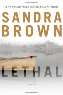 Lethal - Sandra Brown