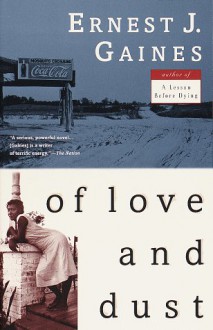 Of Love and Dust - Ernest J. Gaines