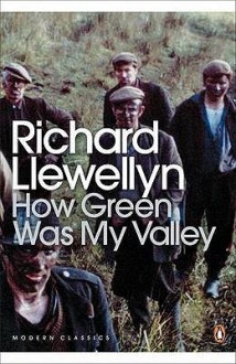 How Green Was My Valley - Richard Llewellyn