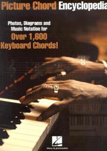 Picture Chord Encyclopedia for Keyboard: 9 inch. x 12 inch. Edition - Songbook