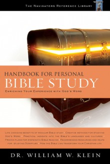 Handbook for Personal Bible Study: Enriching Your Experience with God's Word - William W. Klein, Smith Management