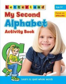 My Second Alphabet Activity Book - Lisa Holt