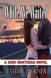 While We Waited - Tammy Falkner