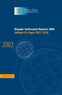 Dispute Settlement Reports 2002: Volume 6, Pages 2071-2578 - World Trade Organization