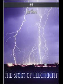 The Story of Electricity - John Munro