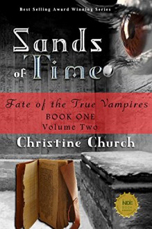 Sands of Time: Fate of the True Vampires: Special Edition - Christine Church