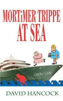 Mortimer Trippe at Sea - David Hancock