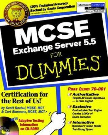 MCSE Exchange Server 5.5 for Dummies [With CDROM] - Scott Rachui, Curt Simmons