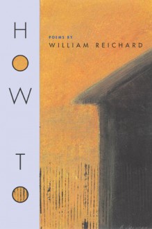 How to - William Reichard