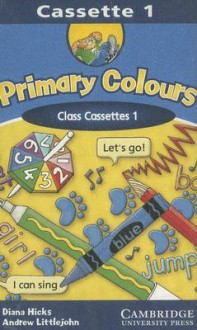 Primary Colours 1 Class Cassettes (Primary Colours) - Diana Hicks, Andrew Littlejohn