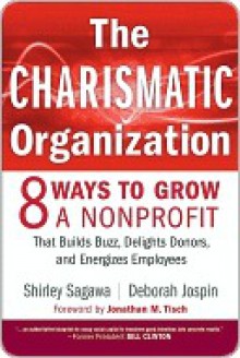 Charismatic Organization - Shirley Sagawa, Jonathan M. Tisch, Deborah Jospin