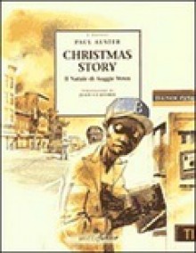 Christmas Story. Il Natale di Auggie Wren - Paul Auster, Jean Claverie, Igor Legati