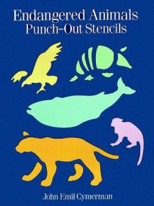 Endangered Animals Punch-Out Stencils - John Emil Cymerman