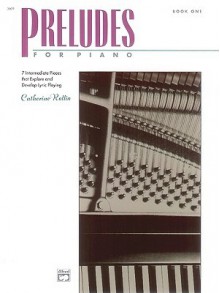 Preludes for Piano, Bk 1 - Catherine Rollin