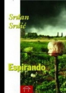 Espirando - Srđan Srdić