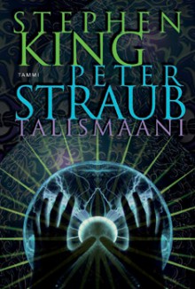 Talismaani - Kari Salminen, Peter Straub, Stephen King