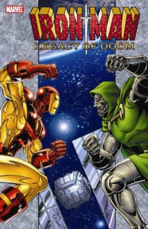 Iron Man: Legacy of Doom - David Michelinie, Ron Lim, Bob Layton