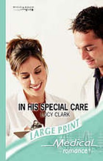 In His Special Care - Lucy Clark