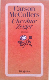 Uhr ohne Zeiger - Carson McCullers, Elisabeth Schnack