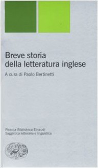 Breve storia della letteratura inglese - Paolo Bertinetti