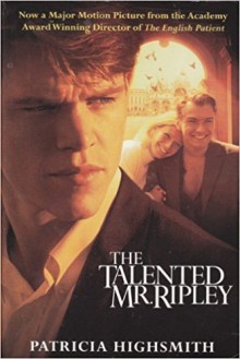 The Talented Mr. Ripley (Ripley #1) - Patricia Highsmith