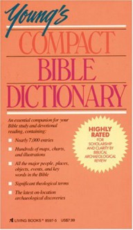 Young's Compact Bible Dictionary - James A. Swanson