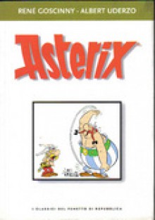 I Classici del fumetto di Repubblica n. 19: Asterix - René Goscinny, Albert Uderzo