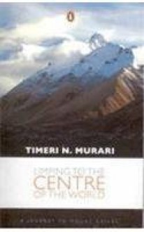 Limping to the Centre of the World - Timeri N. Murari