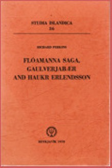 Flóamanna saga, Gaulverjabær and Haukr Erlendsson - Richard Perkins