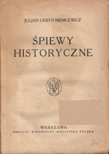 Śpiewy historyczne - Julian Ursyn Niemcewicz