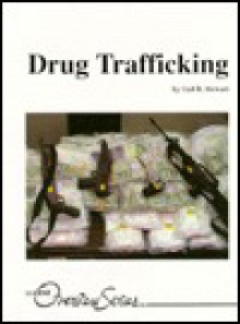 Drug Trafficking (Lucent Overview Series) - Gail B. Stewart