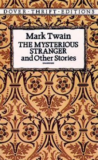 The Mysterious Stranger and Other Stories - Mark Twain