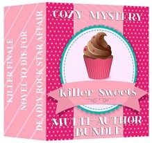 Cozy Mystery Multi-Author Bundle (A Killer Sweets Cozy Collection) - Chloe Weaver