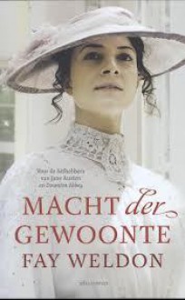 Macht der gewoonte - Fay Weldon