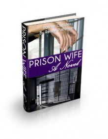 The Lies We Tell - A Prison Marriage of Bigamy - Renee Patterson, Kiesha Joseph