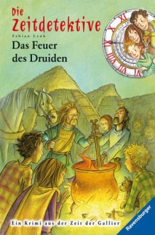 Das Feuer des Druiden - Fabian Lenk