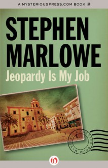 Jeopardy Is My Job - Stephen Marlowe