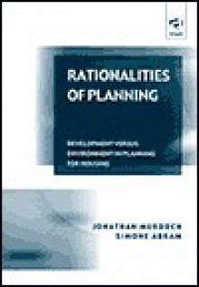 Rationalities of Planning: Development Versus Environment in Planning for Housing - Paolo Hewitt, Simone Abram