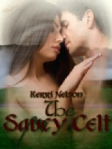 The Saucy Celt - Kerri Nelson