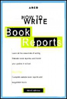 How to Write Book Reports - Harry Teitelbaum