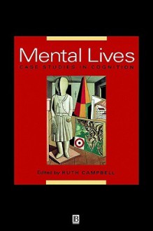 Mental Lives: Structuralism, Hermeneutics and Post-Structuralism - Dave Campbell, Ruth Campbell