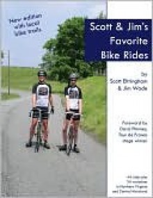 Scott and Jim's Favorite Bike Rides - Jim Wade