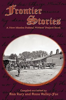 Frontier Stories - Ann Lacy, Anne Fox