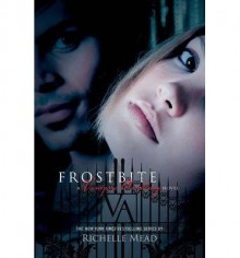 Frostbite - Richelle Mead