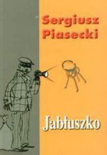 Jabłuszko - Sergiusz Piasecki