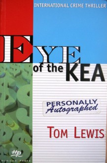 Eye Of The Kea - Tom Lewis