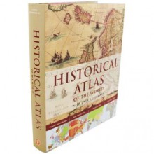 Historical Atlas of the World - Ludwig Konemann